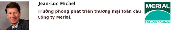 4. Jean – Luc Michel, trưởng phòng phát triển thương mại toàn cầu công ty Merial.