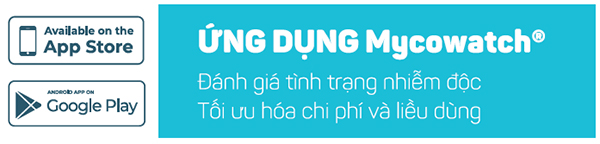 Tải ứng dụng Mycowatch để biết liều sử dụng khuyến cáo phù hợp với từng mức độ nhiễm độc.