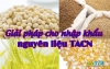 Tình hình nhập khẩu nguyên liệu thức ăn chăn nuôi quý 1/2016